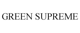GREEN SUPREME trademark