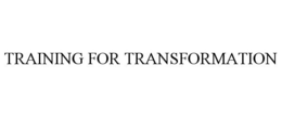 TRAINING FOR TRANSFORMATION trademark