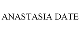 ANASTASIA DATE trademark