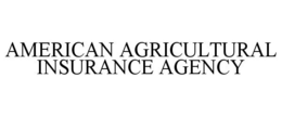 AMERICAN AGRICULTURAL INSURANCE AGENCY trademark