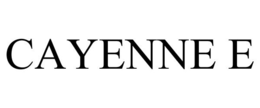 CAYENNE E trademark