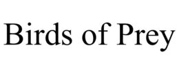 BIRDS OF PREY trademark