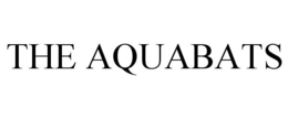 THE AQUABATS trademark