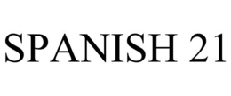 SPANISH 21 trademark