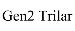 GEN2 TRILAR trademark