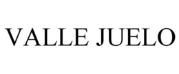 VALLE JUELO trademark