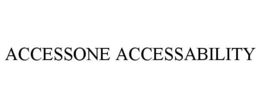 ACCESSONE ACCESSABILITY trademark