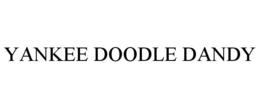 YANKEE DOODLE DANDY trademark