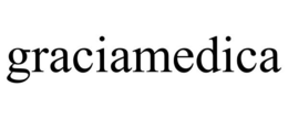 GRACIAMEDICA trademark