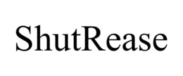 SHUTREASE trademark