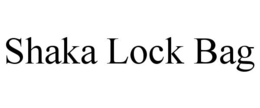 SHAKA LOCK BAG trademark