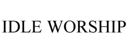 IDLE WORSHIP trademark