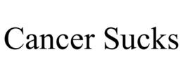 CANCER SUCKS trademark