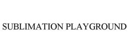 SUBLIMATION PLAYGROUND trademark