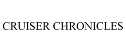 CRUISER CHRONICLES trademark