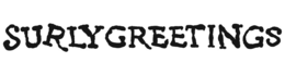 SURLY GREETINGS trademark