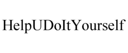 HELPUDOITYOURSELF trademark