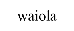 WAIOLA trademark