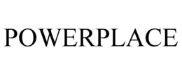 POWERPLACE trademark