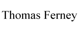 THOMAS FERNEY trademark