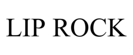 LIP ROCK trademark