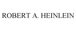 ROBERT A. HEINLEIN trademark