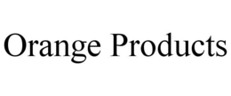 ORANGE PRODUCTS trademark
