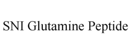 SNI GLUTAMINE PEPTIDE trademark
