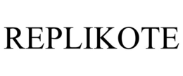 REPLIKOTE trademark