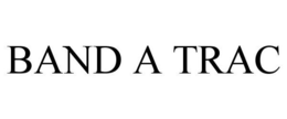 BAND A TRAC trademark