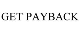 GET PAYBACK trademark