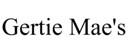 GERTIE MAE'S trademark