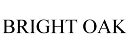 BRIGHT OAK trademark