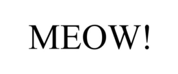 MEOW! trademark