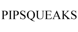 PIPSQUEAKS trademark