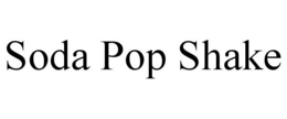 SODA POP SHAKE trademark