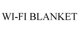 WI-FI BLANKET trademark