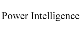 POWER INTELLIGENCE trademark