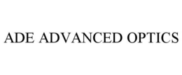 ADE ADVANCED OPTICS trademark