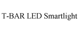 T-BAR LED SMARTLIGHT trademark