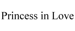 PRINCESS IN LOVE trademark