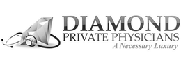 DIAMOND PRIVATE PHYSICIANS A NECESSARY LUXURY trademark