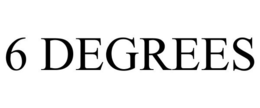 6 DEGREES trademark