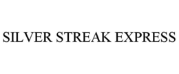 SILVER STREAK EXPRESS trademark