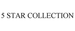 5 STAR COLLECTION trademark