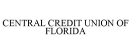 CENTRAL CREDIT UNION OF FLORIDA trademark