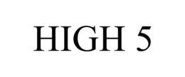 HIGH 5 trademark