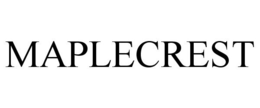 MAPLECREST trademark