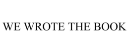 WE WROTE THE BOOK trademark