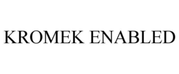 KROMEK ENABLED trademark